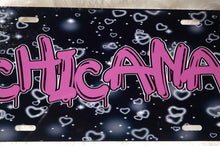 Load image into Gallery viewer, Chicana License Plate