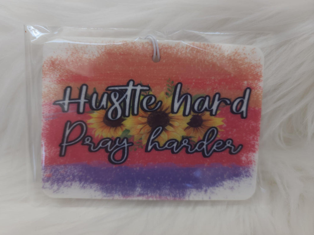 Hustle Hard    Pray Harder Air Freshener