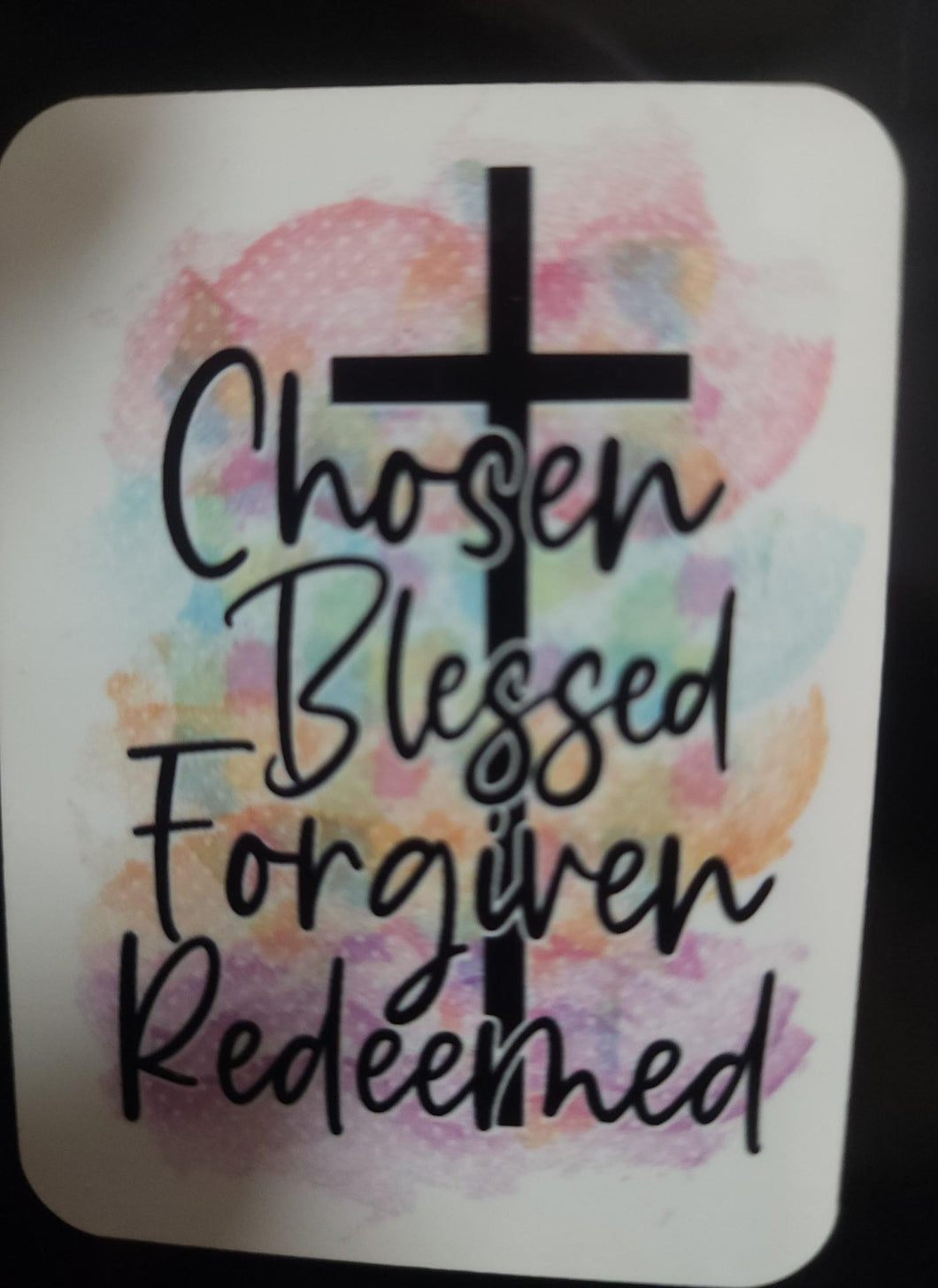 Chosen   Blessed    Forgiven   Redeemed Magnet