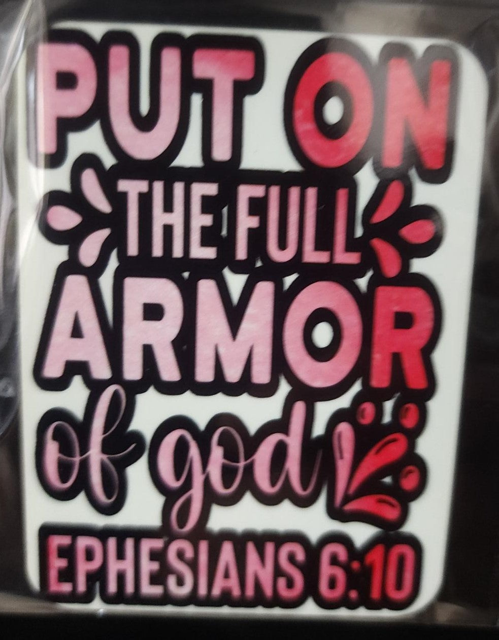 Put on the Full Armor of God Ephesians 6:10 Magnet